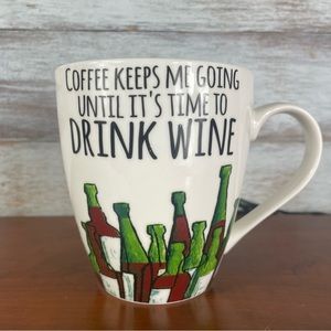 Start Your Morning with a Smile - "Coffee Keeps Me Going Until Wine Time" Mug